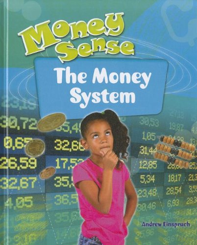 The Money System (Money Sense)