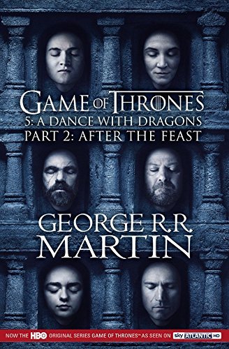 Dance with Dragons: Part 2 After the Feast (A Song of Ice and Fire, Book 5) by George R.R. Martin (2016-04-21)