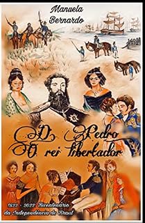 Livro D. Pedro: o rei libertador