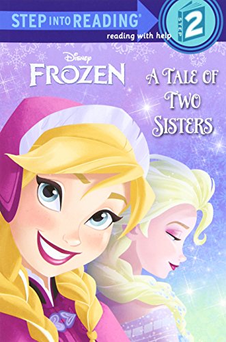A Tale of Two Sisters (Disney Frozen) (Step into Reading)