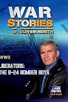 WAR STORIES WITH OLIVER NORTH: LIBERATORS - THE B-24 BOMBER BOYS