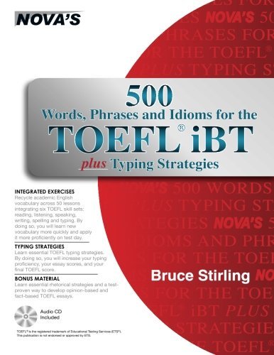 Download 500 Words, Phrases, Idioms for the TOEFL iBT Plus Typing Strategies Download 500 Words, Phrases, Idioms for the TOEFL iBT Plus Typing Strategies