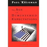 The Age of Diminished Expectations, Third Edition: U.S. Economic Policy in the 1990s