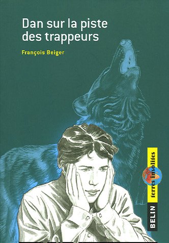 Dan sur la piste des trappeurs