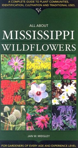 All about Mississippi Wildflowers by Jan W. Midgley