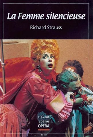 aso n.199 - la femme silencieuse (AVANT SCENE OPERA) by Strauss richard