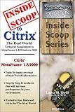 InsideScoop to Citrix The Real World Technical Supplement : The Real World Technical Supplement to MetaFrame 1.8/Windows 2000, , 0970468482