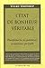 L'état de bonheur véritable : Transformer la vie quotidienne en expérience spirituelle by 
