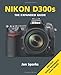 Nikon D300s (Expanded Guides)