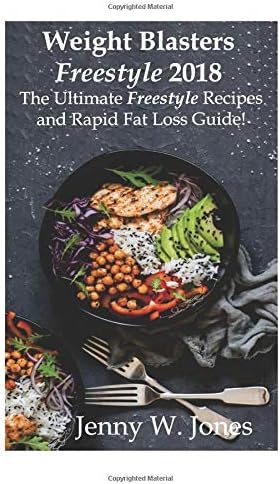 Weight Blasters Freestyle 2018: The Ultimate Freestyle Recipes and Rapid Fat Los: Includes Exclusive 30 Day Meal Plan for accelerated weight loss! Paperback โ February 28, 2018