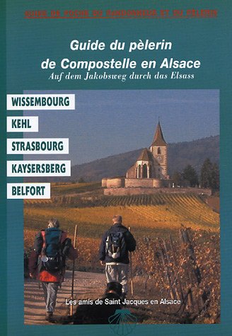 Guide du pèlerin de Compostelle en Alsace
