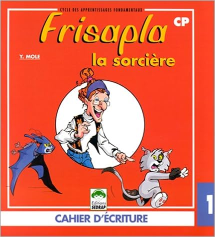 Frisapla la sorcière, CP. Le cahier d'écriture: 9782841171279 ...