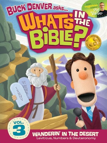 Buck Denver Asks: What's in the Bible? Volume 3 - Wanderin' in the Desert