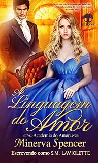 Livro A linguagem do Amor (A Academia do Amor Livro 4)