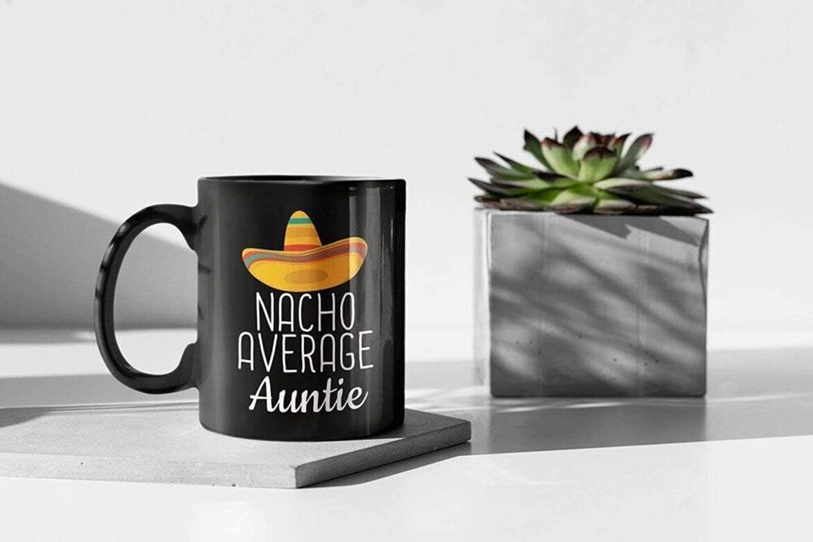 Amazon.com: Auntie Gifts Nacho Average Auntie Mug Funny ...