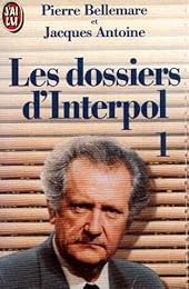 Les  Dossiers d'Interpol