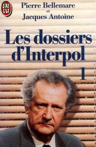 Les  Dossiers d'Interpol