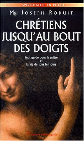 Chrétiens jusqu'au bout des doigts