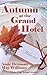 Autumn at the Grand Hotel (White Pine Island Stories Book 4)