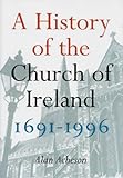 Front cover for the book A History of the Church of Ireland by Alan Acheson