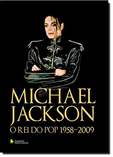 Livro Michael Jackson. O Rei do Pop. 1958 2009