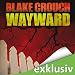 Wayward (Wayward Pines 2)