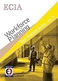 Image de ECIA Best Practice Guide: No. 5: Worforce Planning