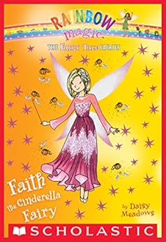 Faith the Cinderella Fairy: A Rainbow Magic Book (The Faith the Cinderella Fairy: A Rainbow Magic Book (The