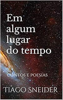 Livro Em algum lugar do tempo : Contos e poesia