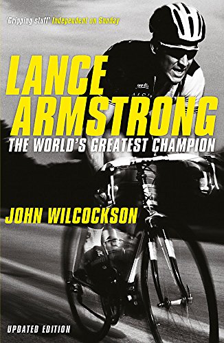 Lance Armstrong: The World's Greatest Champion Paperback – 24 Jun. 2010