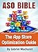App Store Optimization Bible: Learn how to ASO your apps