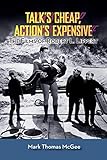 Talk's Cheap, Action's Expensive - The Films of Robert L. Lippert by 