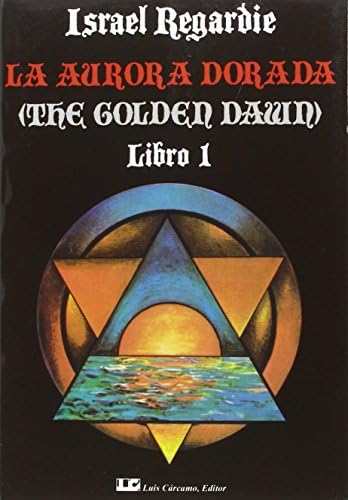 Amazon Com La Aurora Dorada Obra Completa En 4 Tomos Spanish Edition Regardi Israel Madirolas Isasa Eduardo Books