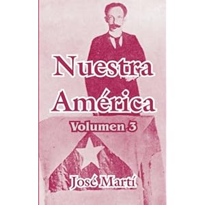 3: Nuestra América (Spanish Edition)