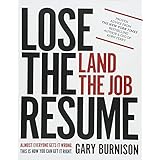 Lose the Resume, Land the Job