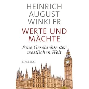Werte und Mächte: Eine Geschichte der westlichen Welt