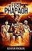 The First Pharaoh (The First Dynasty Book 1)