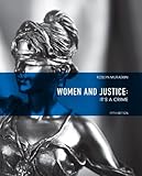 Women and Justice: It's a Crime (5th Edition)