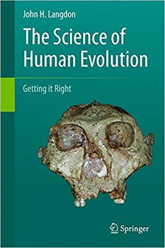 The Science of Human Evolution : Getting It Right B077XRBSJQ Book Cover