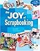 The Joy of Scrapbooking by