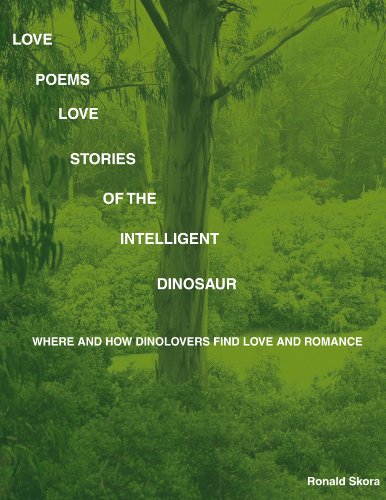 Love Poems Love Stories of the Intelligent Dinosaur