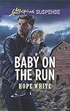 Baby on the Run (The Baby Protectors)