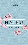 Prose. The #Haiku Edition by Prose