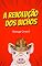 Livro A Revolução dos Bichos