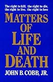 Matters of Life and Death