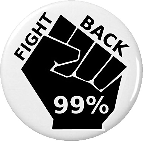 99% Fight Back Fist Symbol 1.25' Pinback Button Pin
