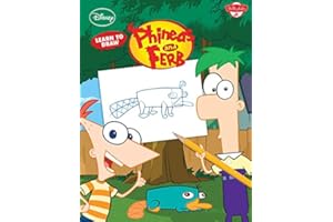 Learn to Draw Disney's Phineas & Ferb: Featuring Candace, Agent P, Dr. Doofenshmirtz, and other favorite characters from the hit show! (Licensed Learn to Draw)