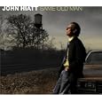 John Hiatt Have A Little Faith In Me