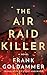 The Air Raid Killer (Max Heller, Dresden Detective) by Frank Goldammer, Alexander Cendese