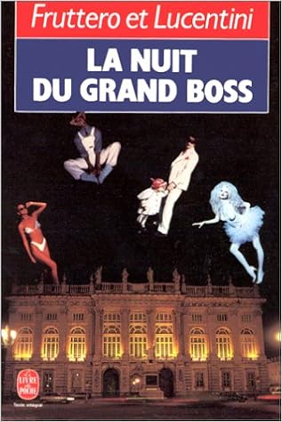 La Nuit du grand boss: Fruttero, C, Lucentini, F.: 9782253053866:  Amazon.com: Books